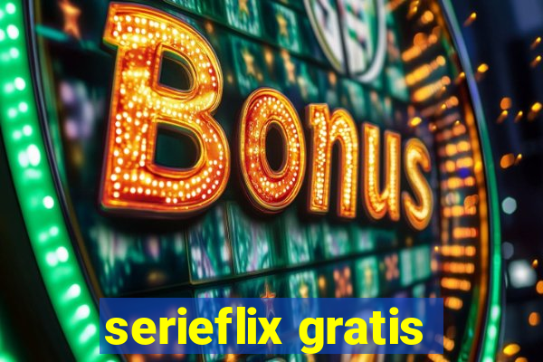 serieflix gratis